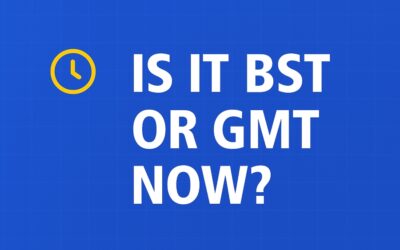 Is It BST or GMT Now? Understanding the UK Time Zone Switch