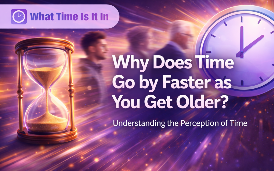 why does time go by faster as you get older
